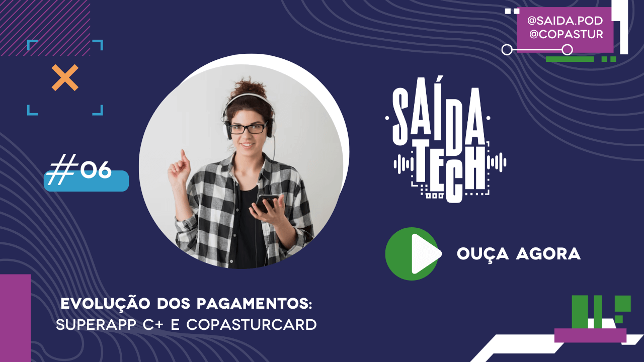 Evolução dos Pagamentos: Superapp C+ e CopasturCard